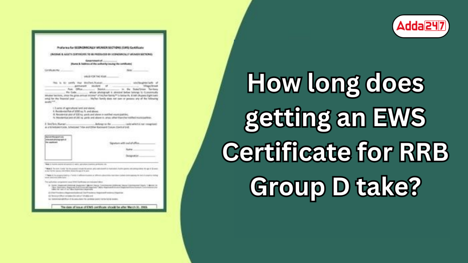 How long does getting an EWS Certificate for RRB Group D take?